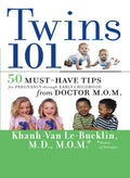 Twins 101: 50 essential tips for pregnancy and early childhood by Dr. M.O.M.