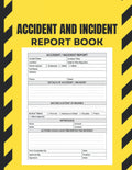 Accident and Incident Report Book: Incident Report Book, Health and Safety Report Log Book for Business, Schools, Restaurants, Offices, and Workplaces