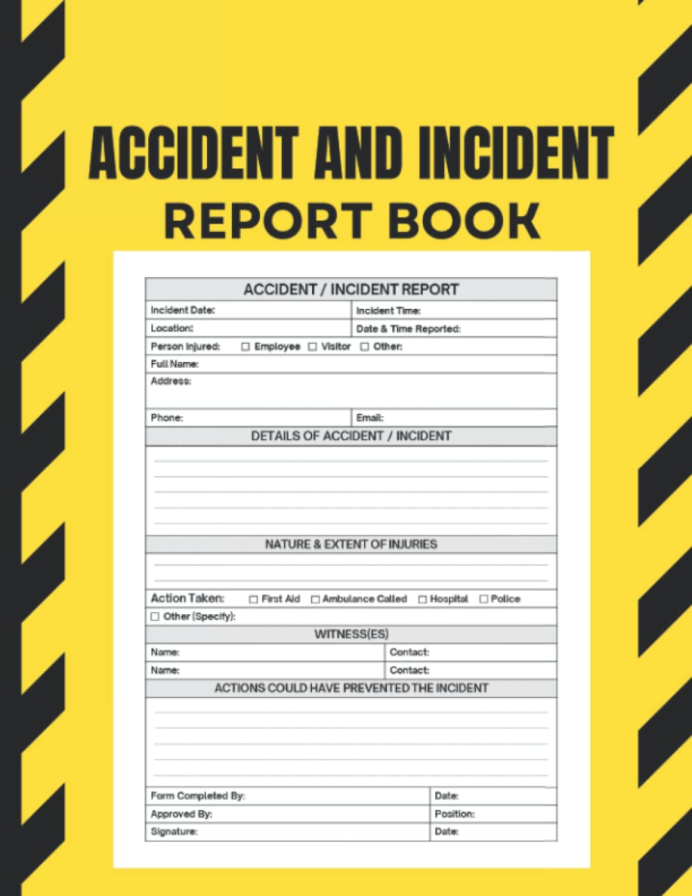 Accident and Incident Report Book: Incident Report Book, Health and Safety Report Log Book for Business, Schools, Restaurants, Offices, and Workplaces