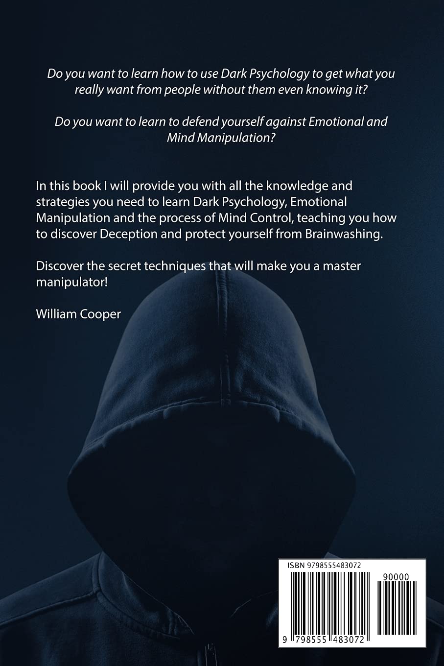 Dark Psychology and Manipulation: Descubre 40 Técnicas de Manipulación Emocional, Control Mental y Persuasión