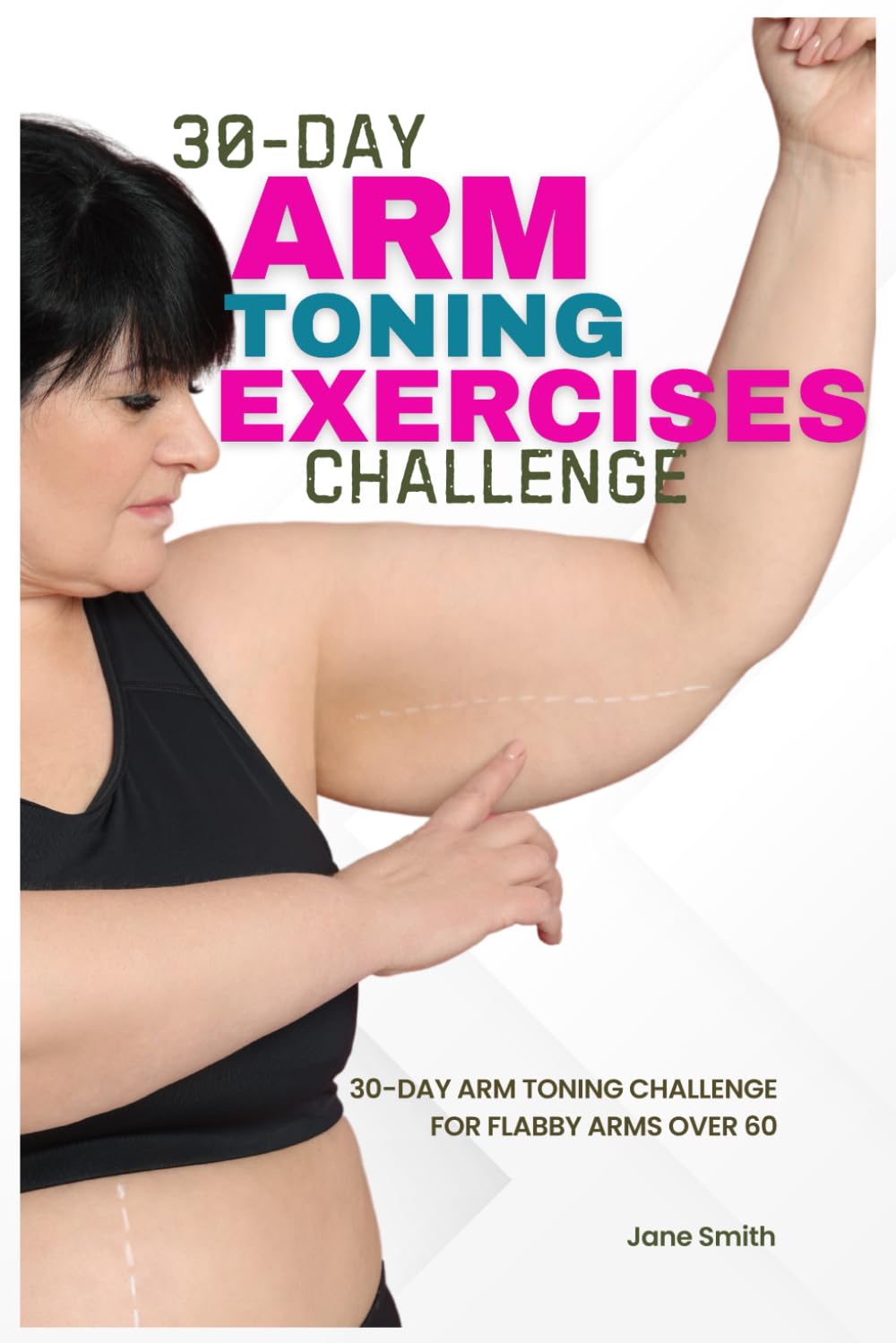 30-Day Arm Toning Challenge for Flabby Arms Over 60 with Illustrated