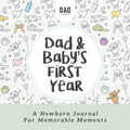 Papá y bebé: Primer año - Diario de momentos inolvidables (Guía de supervivencia para papás)