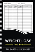 Weight Loss Tracker: Diario diario de pérdida de peso para registrar y monitorear tu peso corporal - 108 páginas 6x9 pulgadas