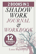 Shadow Work Journal and Workbook: Transcend Your Hidden Shadows and Foster a Love that Thrives Within | Guided Exercises to Embrace Your True Self and Inner Child| + Extra Bonuses
