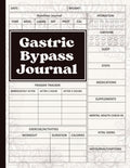 Gastric Bypass Journal: Daily bariatric weight loss surgery record for pre- and post-op, focusing on women’s bariatric surgery, with meal planning, a ... progress monitoring for a healthy lifestyle.