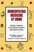 Medicina Homeopática en Casa: Remedios Naturales para Afecciones Cotidianas y Lesiones Menores