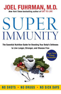 Superinmunidad: La guía esencial de nutrición para fortalecer las defensas del cuerpo y vivir más tiempo, más fuerte y libre de enfermedades