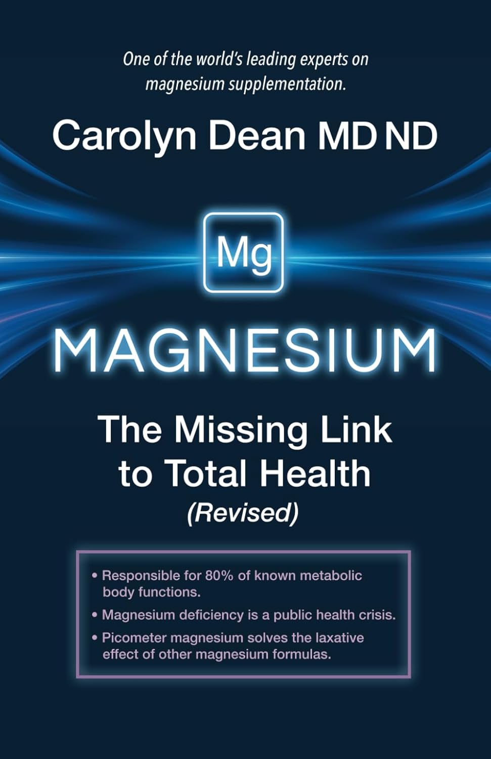 Magnesium: The Missing Link to Total Health (Revised)