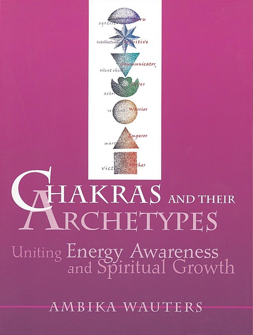 Chakras y sus arquetipos: Uniendo la conciencia energética y el crecimiento espiritual