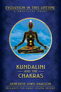 Kundalini & los Chakras: Evolución en esta Vida