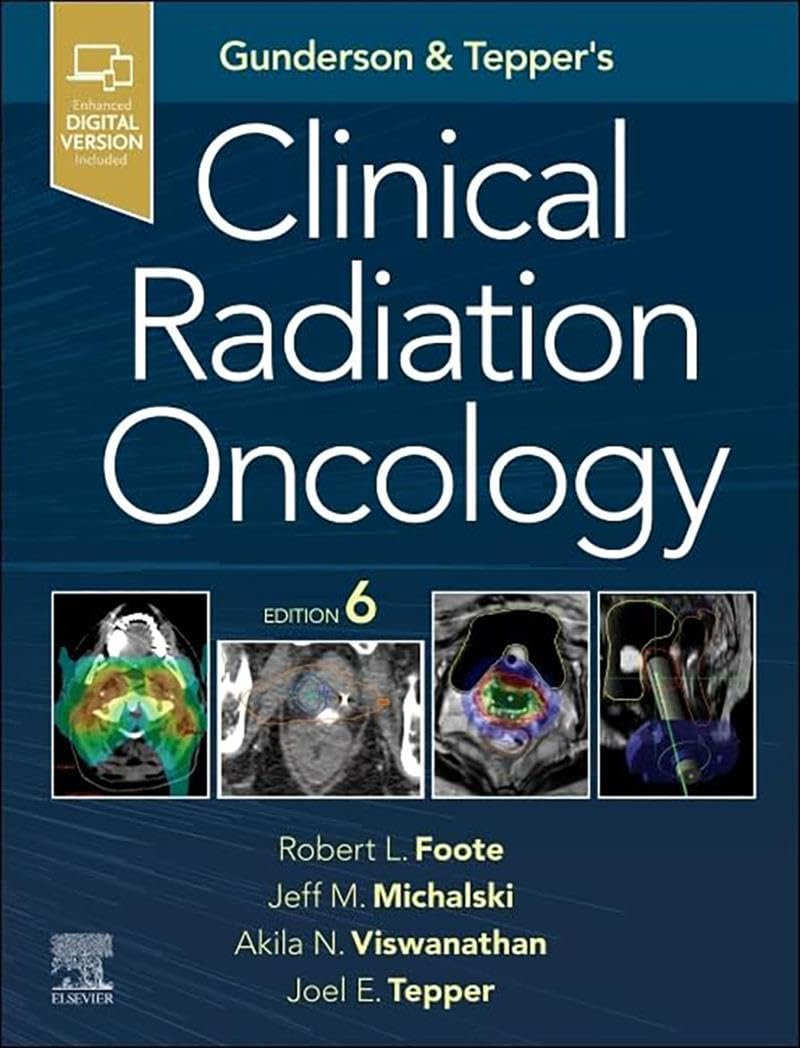 Gunderson y Tepper: Oncología radioterápica clínica