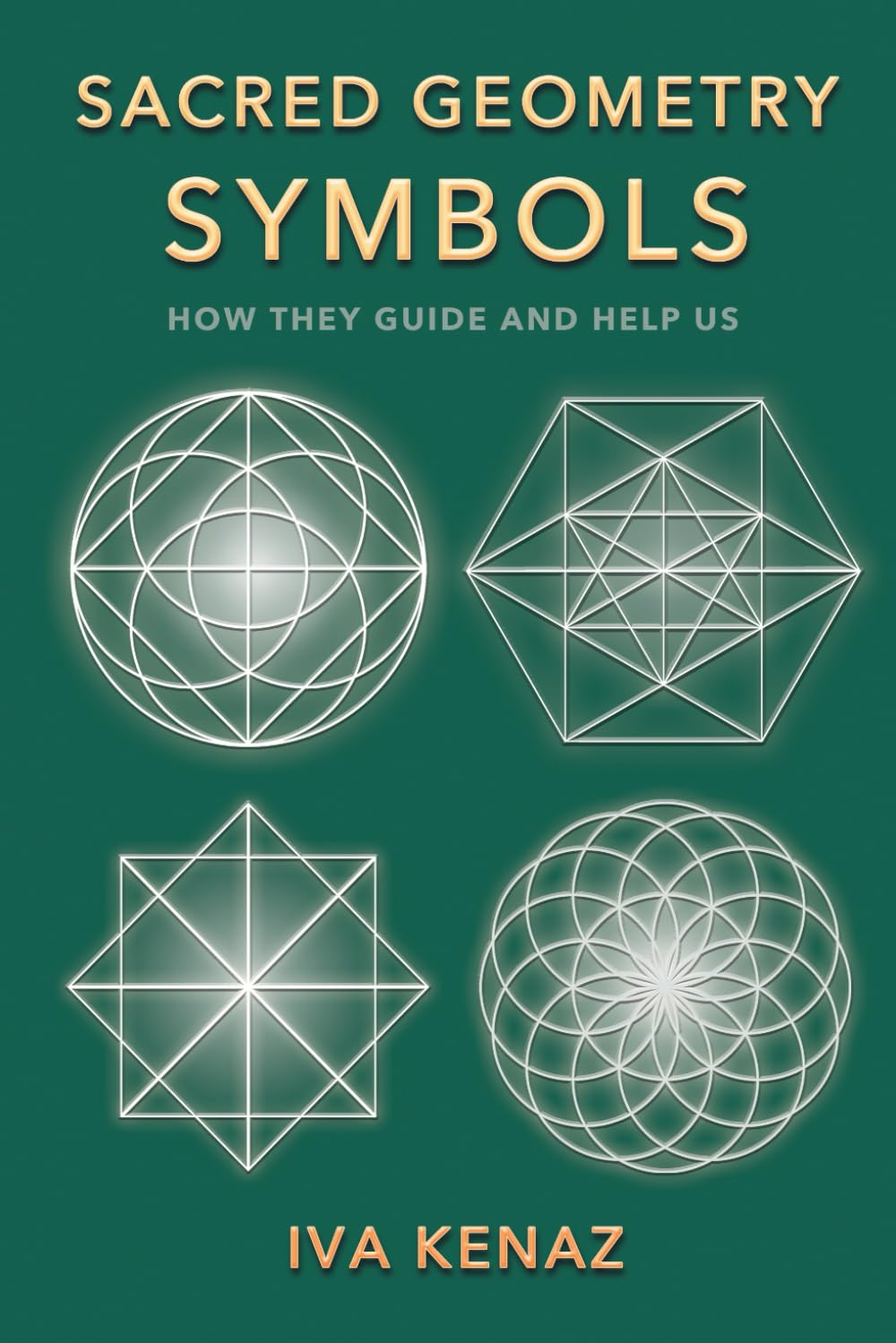 Sacred Geometry Symbols: How They Guide and Help Us (Synchronicity, Signs, and Manifestation with Symbols)