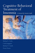 Tratamiento cognitivo-conductual del insomnio: una guía sesión por sesión