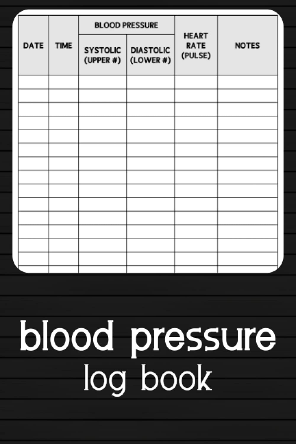 Blood Pressure Log Book: Simple Blood Pressure Tracker