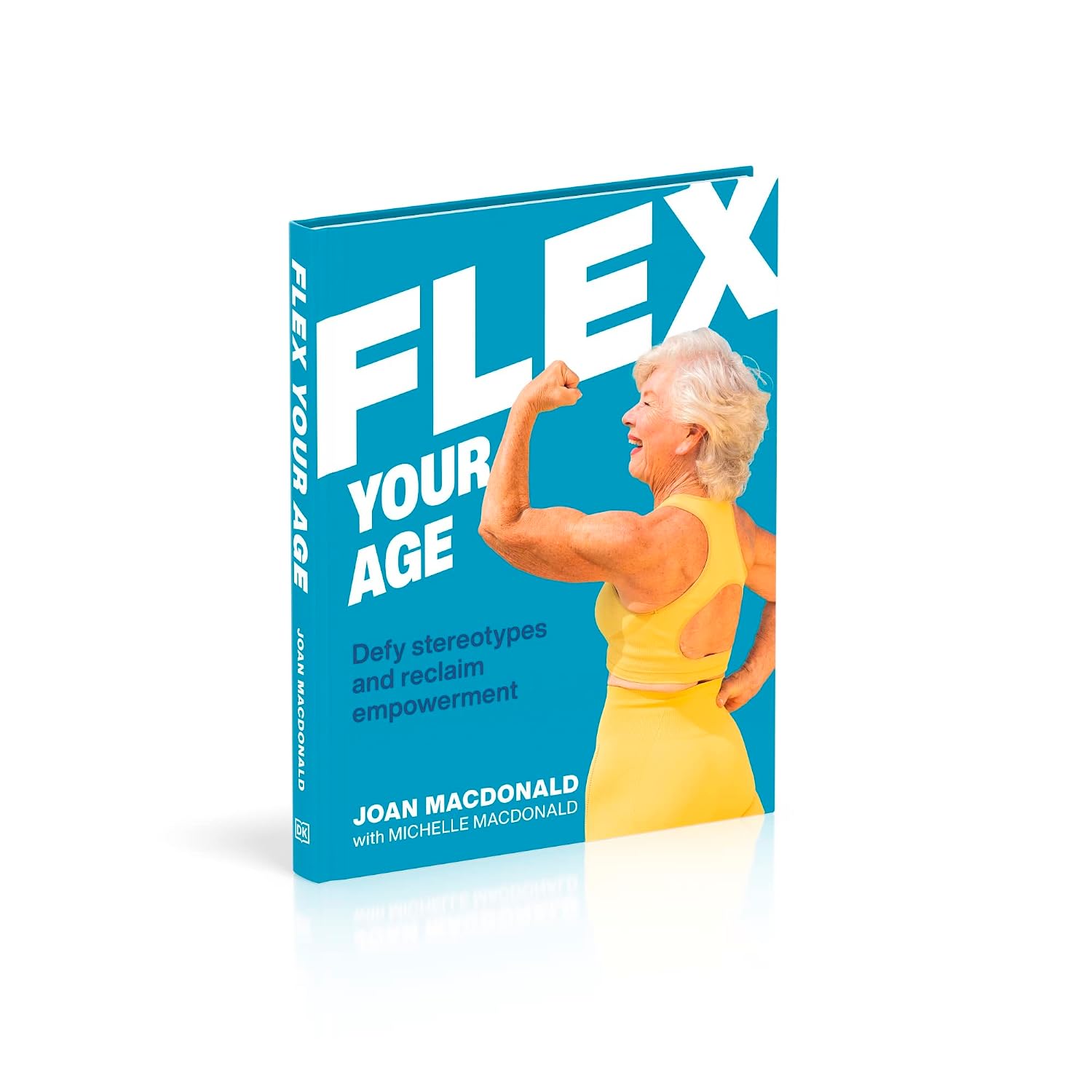 Flexiona tu edad: desafía los estereotipos y recupera tu empoderamiento