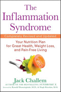 El síndrome de la inflamación: Su plan nutricional para una gran salud, pérdida de peso y una vida sin dolor