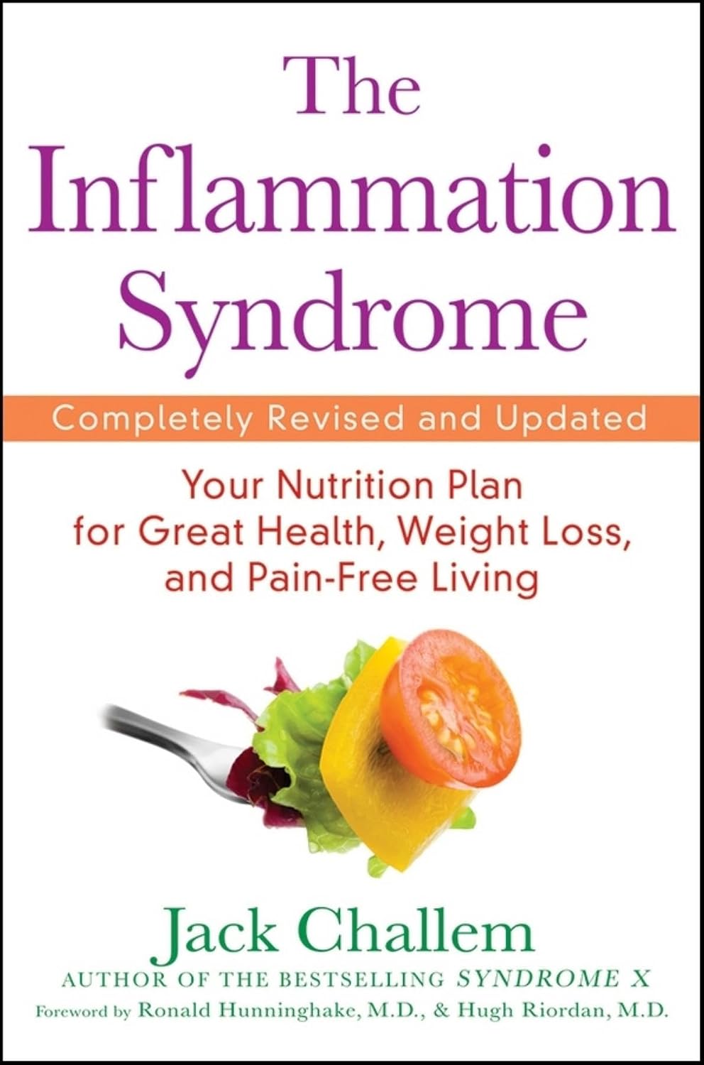 El síndrome de la inflamación: Su plan nutricional para una gran salud, pérdida de peso y una vida sin dolor