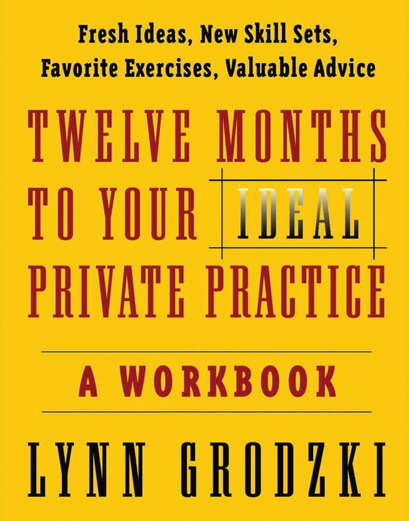Doce meses para tu consulta privada ideal: Un libro de trabajo (Norton Professional Books (Tapa blanda))