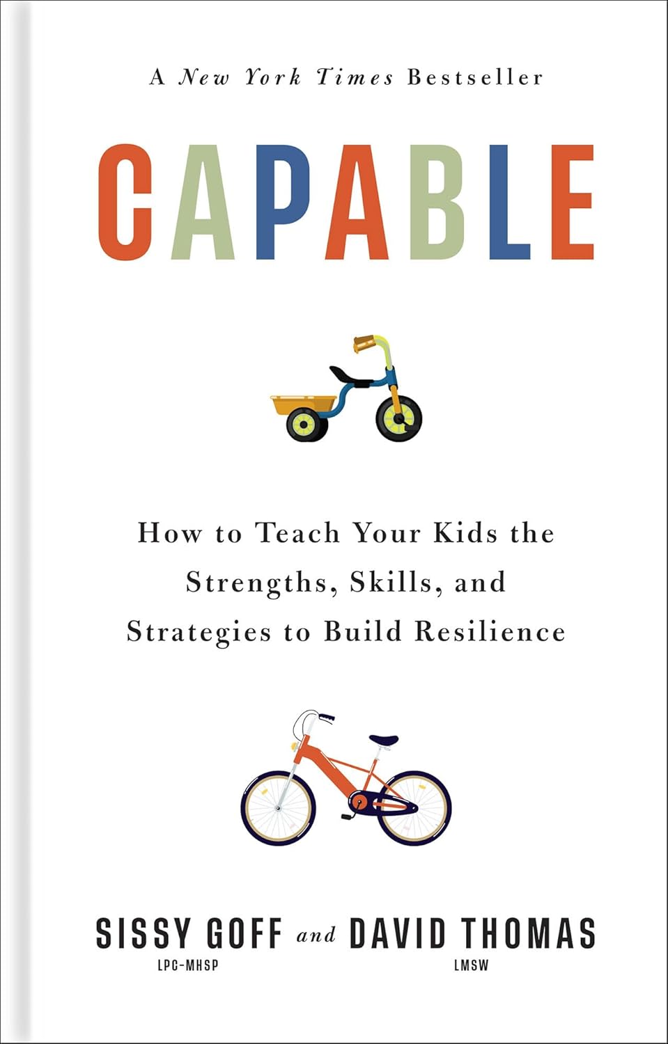 Capable: Cómo enseñar a tus hijos las fortalezas, habilidades y estrategias para construir resiliencia (Guía para padres en una generación ansiosa)