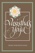 Vasiṣṭha's Yoga (Special Paper; 27)