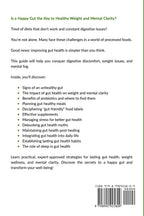 The Beginner's Guide To Gut Health: Unlocking digestive freedom, weight wellness, and mental clarity made easy
