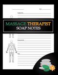 Soap Notes Notebook: Massage Therapist SOAP Notes Notebook Journal, Soap Notes for Massage Therapist Acupuncturist Chiropractor