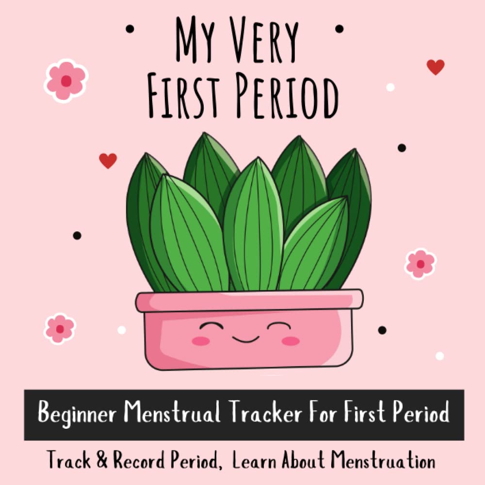 Menstrual Tracker: Educational Menstrual Cycle Book To Learn About Menstruation and To Track Period Symptoms, Mood, Blood Flow, and Energy Level - The Perfect Gift to Welcome A Young Girl To Womanhood