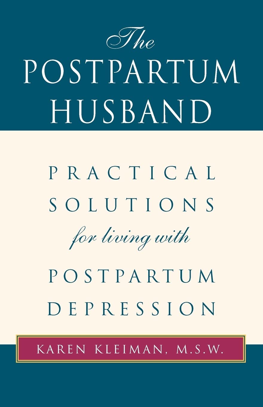 El esposo posparto: soluciones prácticas para vivir con la depresión posparto