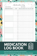 Medication Log Book: 52-Week Daily Medicine Tracker - Pill Organizer Checklist for Seniors or Caregivers