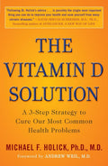 La solución de la vitamina D: una estrategia de 3 pasos para curar nuestros problemas de salud más comunes