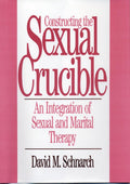 La construcción del crisol sexual: una integración de la terapia sexual y matrimonial (Libros profesionales de Norton)