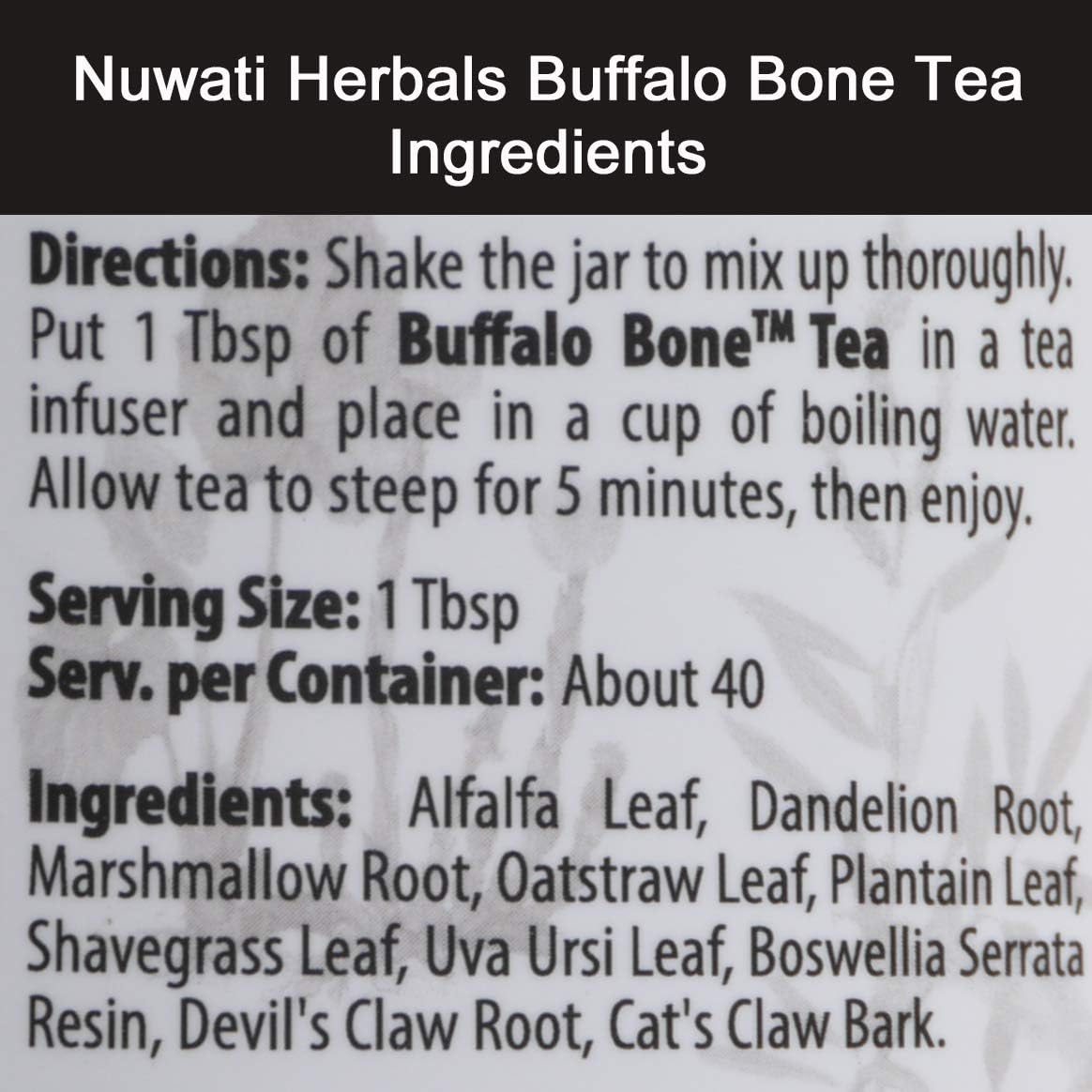 Nuwati Herbals - Té de Hierbas Buffalo Bone - Apoya la Estructura del Cuerpo - para Huesos, Cabello y Piel, Té a Granel, 113 g