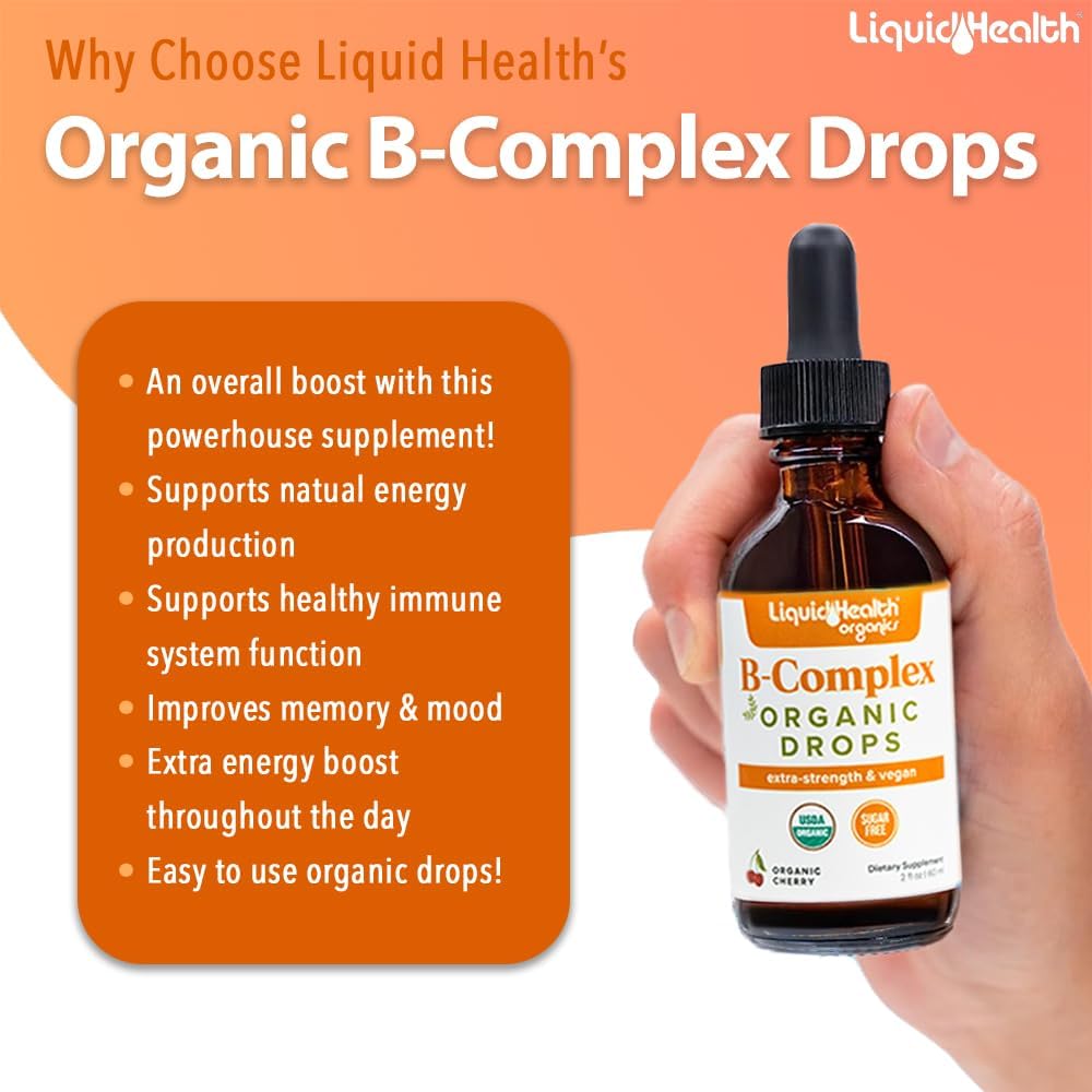 LIQUIDHEALTH Gotas de Complejo B Orgánico USDA para Hombres y Mujeres - Energía Natural, Enfoque, Memoria y Estado de Ánimo, Apoyo Inmunológico, Impulso al Metabolismo - Fabricado en EE. UU., Sin Azúcar, Vegano (2 Paquete)