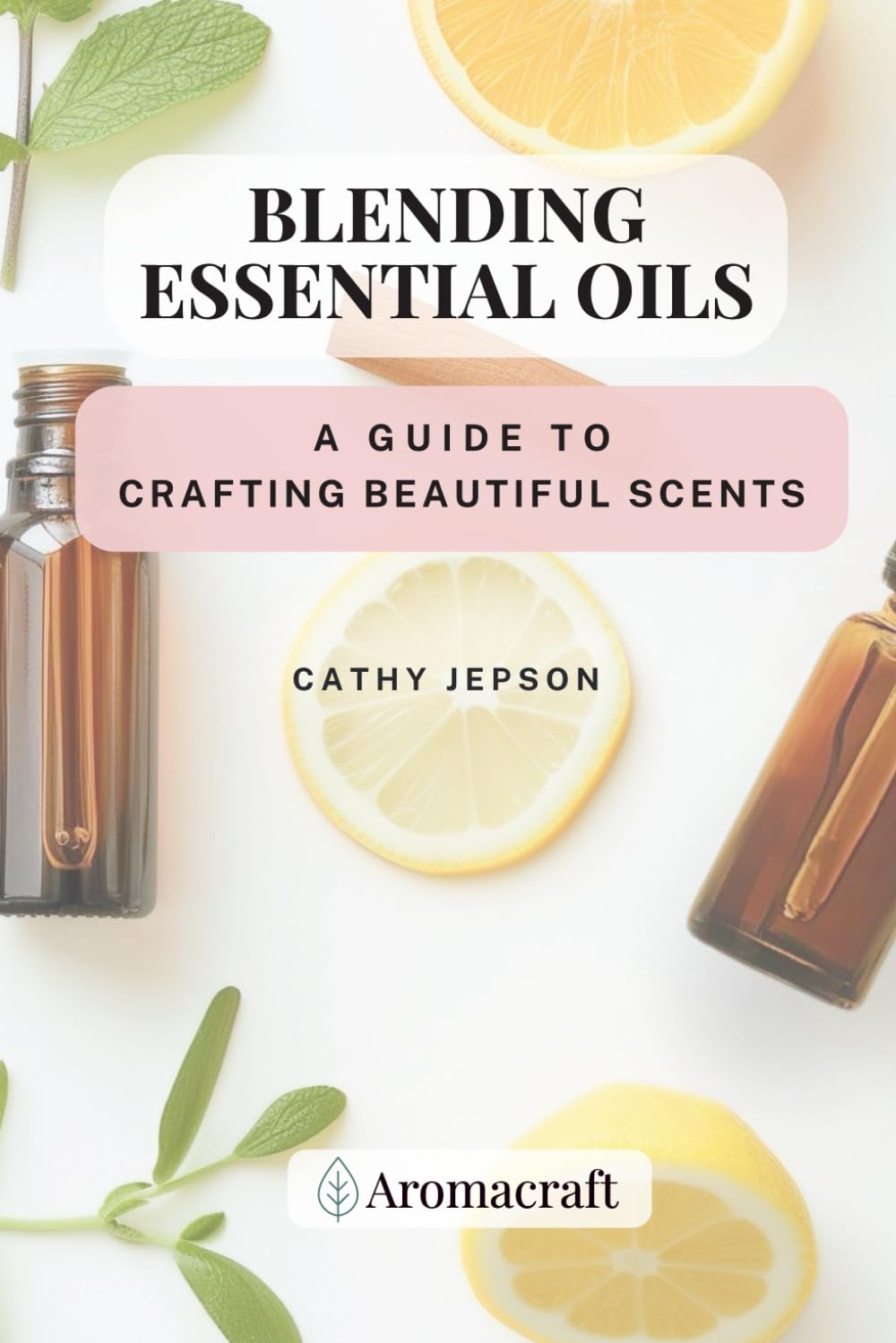 Blending Essential Oils: Una guía para crear fragancias hermosas