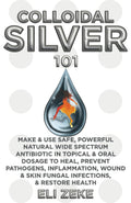 Colloidal Silver 101: Guía para Preparar y Usar Plata Coloidal como Antibiótico Natural
