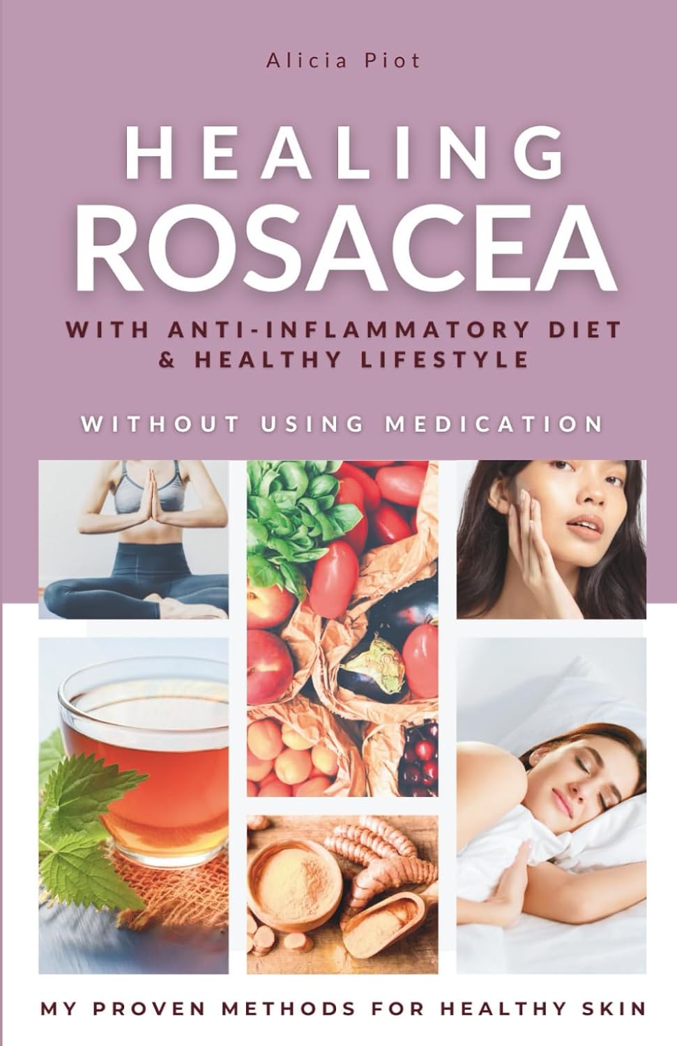 Sanar la rosácea con dieta antiinflamatoria y estilo de vida saludable: Mis métodos probados para una piel sana sin medicación