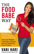El método de Food Babe: Libérate de las toxinas ocultas en tus alimentos y adelgaza, rejuvenece y mejora tu salud en solo 21 días.