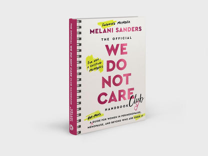 The Official We Do Not Care Club Handbook: A – Mujeres en perimenopausia o menopausia que necesiten reírse de lo – Image 7