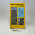Medicinal Plants of the Mountain West: Michael Moore's Complete Guide