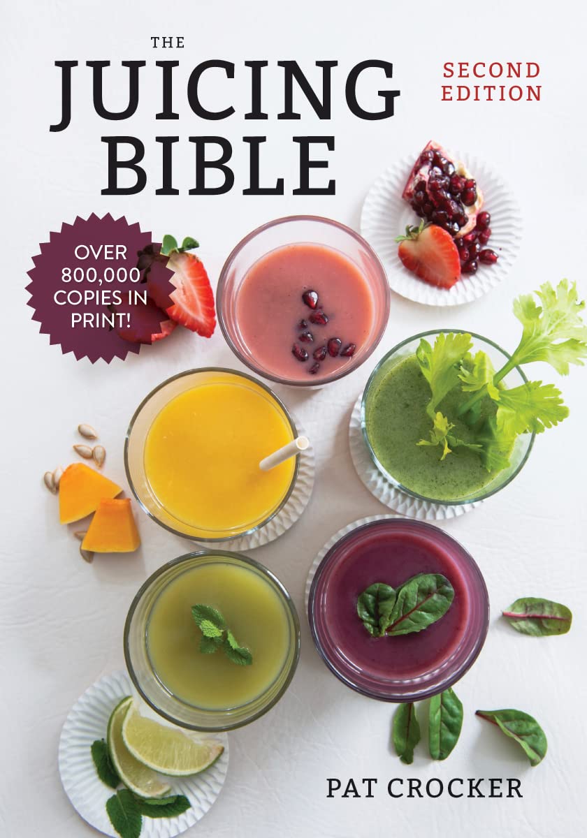The Juicing Bible (Cover May Vary) - Pat Crocker