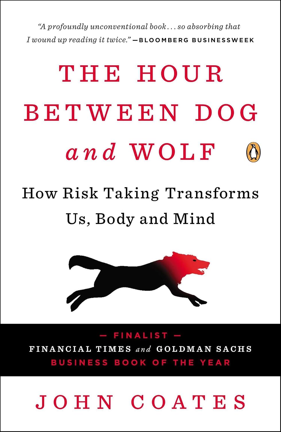 La hora entre el perro y el lobo: cómo la asunción de riesgos nos transforma, cuerpo y mente