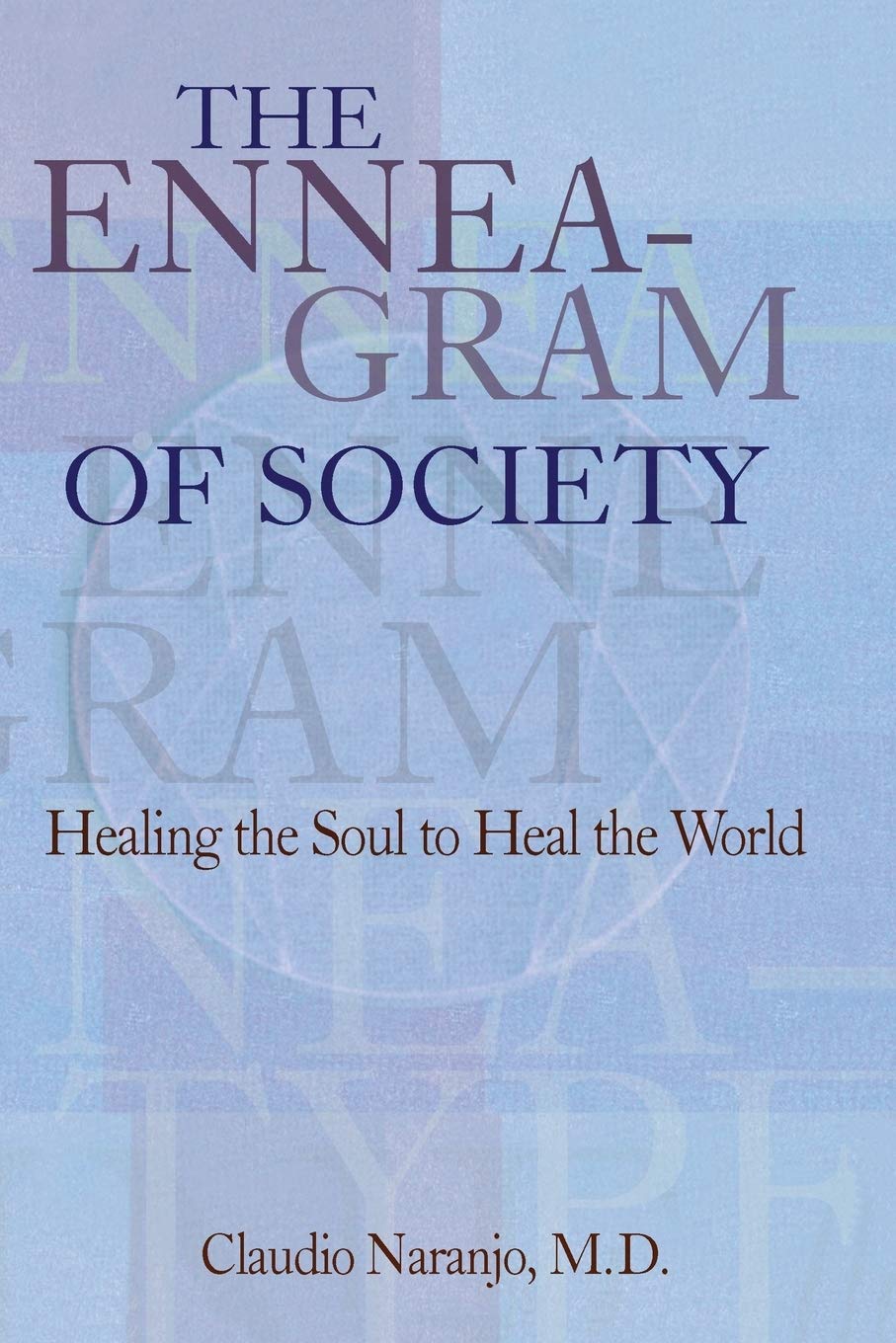 The Enneagram of Society: Healing the Soul to Heal the World