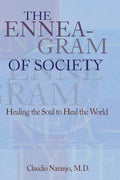 The Enneagram of Society: Healing the Soul to Heal the World
