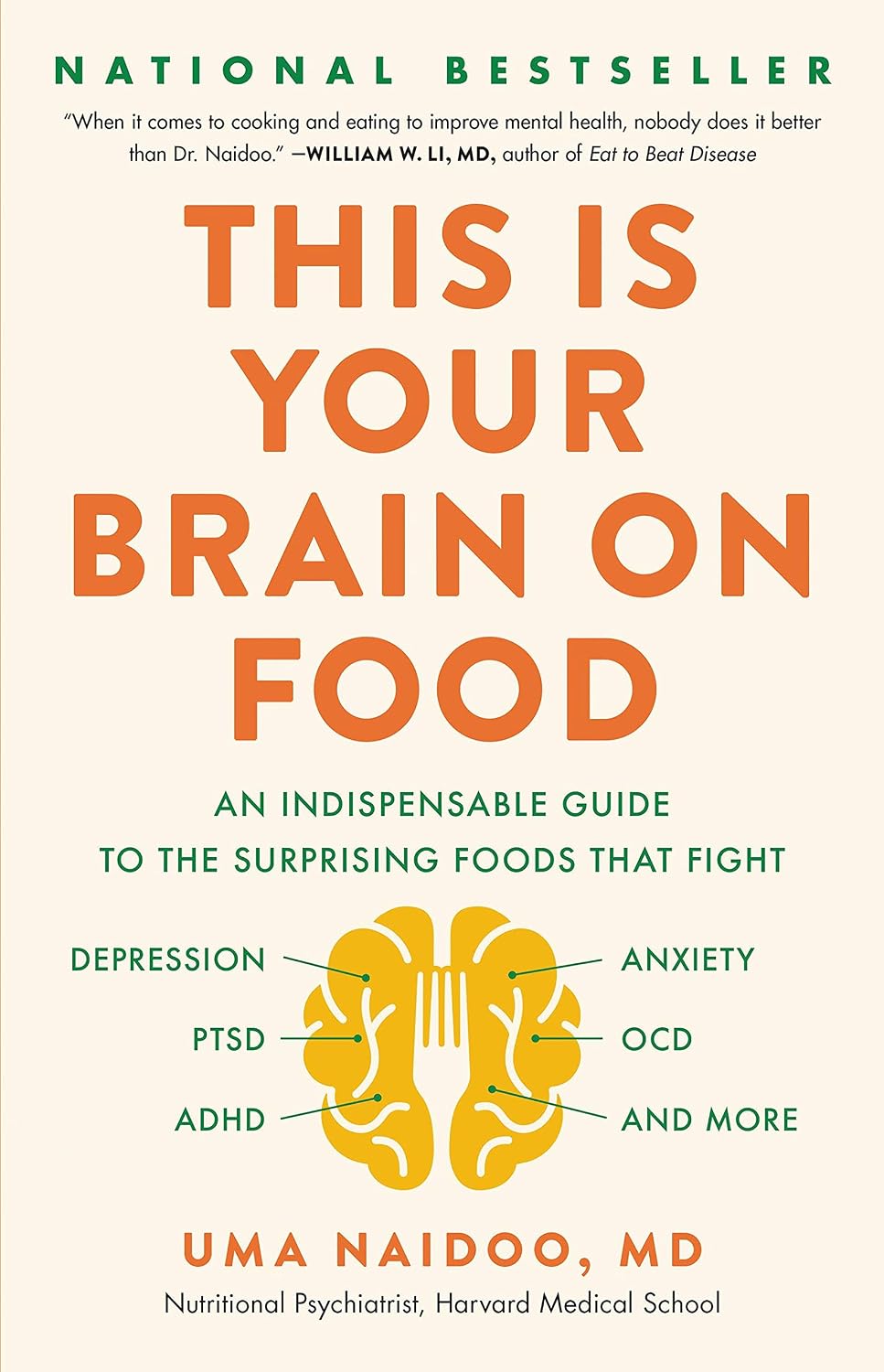 This Is Your Brain on Food: Una guía indispensable sobre los alimentos que combaten la depresión, ansiedad, TEPT, TOC, TDAH y más