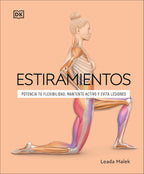 Estiramientos (Science of Stretch) (The Science of Fitness) (Spanish Edition)