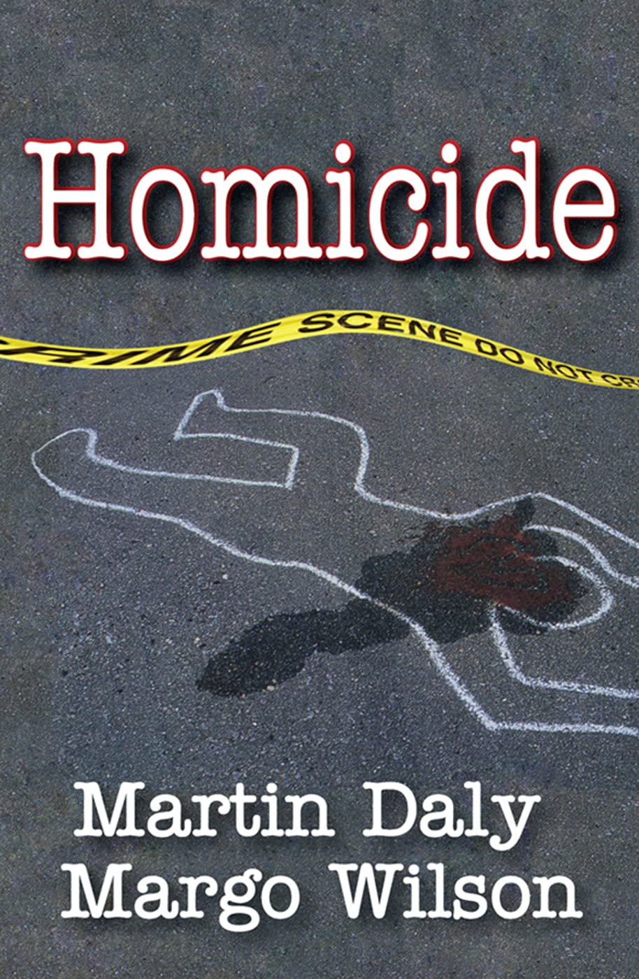 Homicide: Foundations of Human Behavior