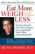 Coma Más, Pese Menos: el programa Life Choice del Dr. Dean Ornish para adelgazar de forma segura comiendo abundantemente