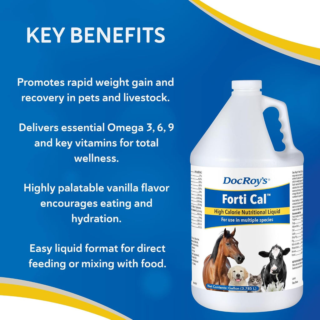 Doc Roy's Forti Cal Líquido - Suplemento Energético de Alto Contenido Calórico para Perros, Gatos, Caballos y Ganado, 1 Galón