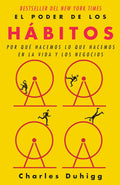 El poder de los hábitos / The Power of Habit: Por qué hacemos lo que hacemos en la vida y los negocios (Spanish Edition)