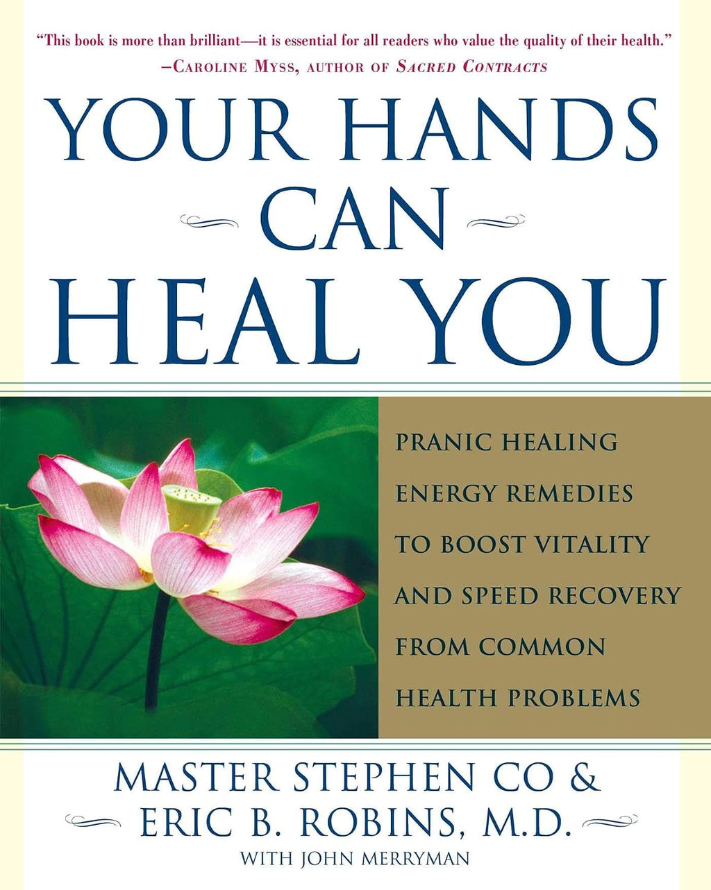 Your Hands Can Heal You: Remedios de Energía Pranic Healing para Aumentar la Vitalidad y Acelerar la Recuperación de Problemas de Salud Comunes